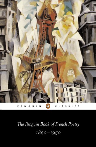 The Penguin Book of French Poetry: 1820-1950 (Penguin Classics) von Penguin Classics
